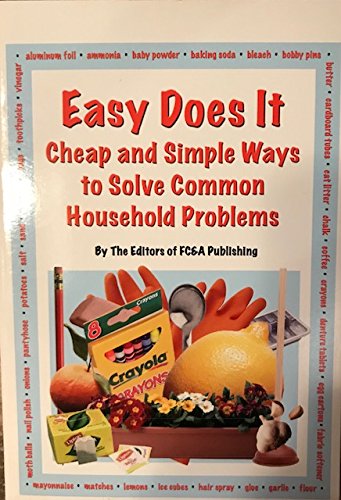 Stock image for Easy Does It: Cheap and Simple Ways To Solve Common Household Problems for sale by Better World Books: West