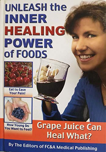 Stock image for Unleash the Inner Healing Power of Foods for sale by Front Cover Books