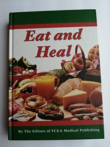 Imagen de archivo de Eat and Heal a la venta por Gulf Coast Books