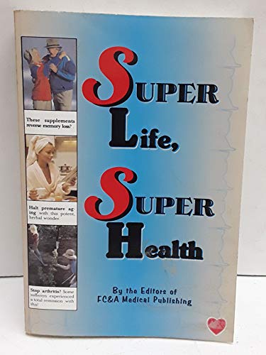 Imagen de archivo de Super Life Super Health a la venta por Wonder Book