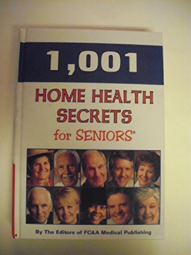 Stock image for 1001 Home Health Secrets for Seniors for sale by GoldBooks