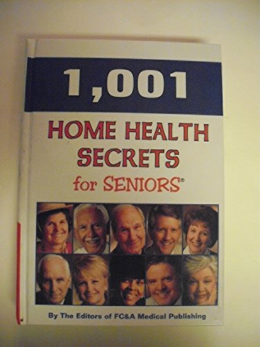 Stock image for 1001 Home Health Secrets for Seniors for sale by GoldenDragon