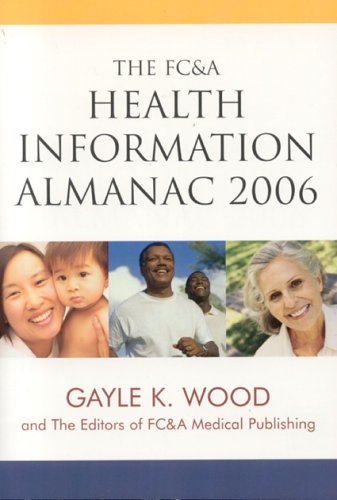 9781932470604: The FC&A Health Information Almanac 2006