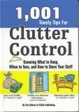 Beispielbild fr 1001 Timely Tips for Clutter Control: Knowing What to Keep, When to Toss, and How to Store Your Stuff zum Verkauf von SecondSale