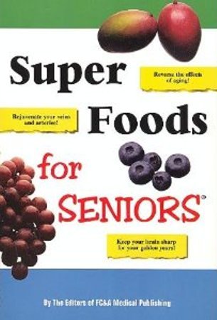 9781932470659: Super Foods for Seniors