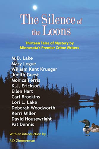 Imagen de archivo de Silence of the Loons: Thirteen Tales of Mystery by Minnesota's Premier Crime Writers a la venta por ZBK Books