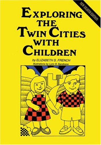 Stock image for Exploring the Twin Cities with Children for sale by HPB Inc.