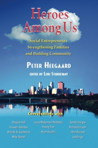 Heroes Among Us: Social Entrepreneurs Strengthening Families and Building Communities - Conversat...