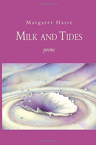 Beispielbild fr Milk and Tides : Poems zum Verkauf von Better World Books