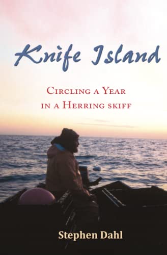 Imagen de archivo de Knife Island: Circling a Year in a Herring Skiff a la venta por Goodwill Southern California