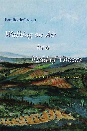 Stock image for Walking on Air in a Field of Greens: An Italian-American Collage for sale by ThriftBooks-Atlanta