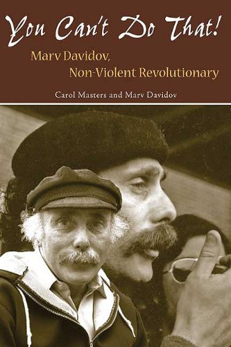 Stock image for You Can't Do That : Marv Davidov, Non-Violent Revolutionary for sale by Better World Books