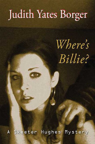 Where's Billie: A Skeeter Hughes Mystery.