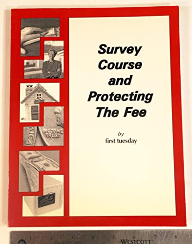 Stock image for Survey Course and Protecting The Fee for sale by Green Street Books