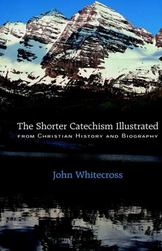 Stock image for Shorter Catechism Illustrated for sale by GreatBookPrices