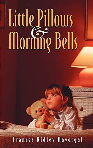Stock image for Little Pillows and Morning Bells for sale by HPB Inc.