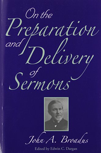 Imagen de archivo de On the Preparation and Delivery of Sermons a la venta por GoldenWavesOfBooks