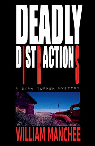 Stock image for Deadly Distractions : A Stan Turner Mystery for sale by Better World Books