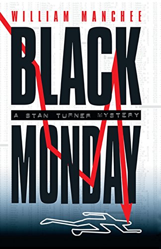 Stock image for Black Monday: A Stan Turner Mystery (Stan Turner Mysteries) for sale by Half Price Books Inc.