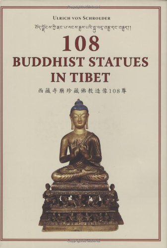 9781932476385: 108 Buddhist Statues in Tibet: Evolution of Tibetan Sculptures