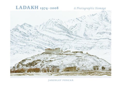 9781932476491: Ladakh 1974 - 2008: A Photographic Homage
