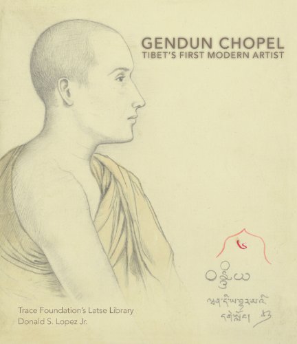 Beispielbild fr Gendun Chopel: Tibet's First Modern Artist zum Verkauf von THE SAINT BOOKSTORE