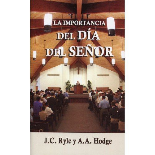 Stock image for La Importancia del Da del Señor for sale by ThriftBooks-Atlanta