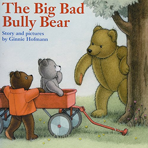 Beispielbild fr The Big Bad Bully Bear zum Verkauf von SecondSale