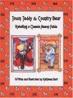 Imagen de archivo de Town Teddy and Country Bear A Classic Aesop's Fable Retold a la venta por PBShop.store US