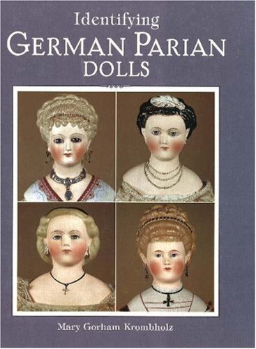 Beispielbild fr Identifying German Parian Dolls zum Verkauf von 3rd St. Books