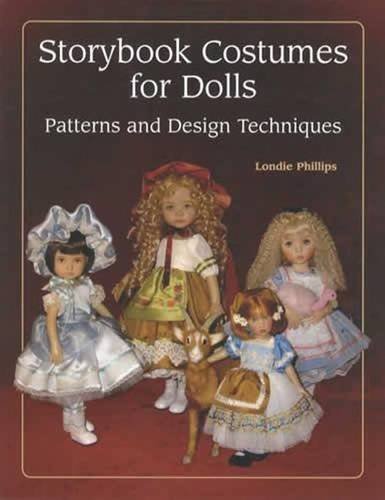 Beispielbild fr Storybook Costumes for Dolls: Patterns and Design Techniques zum Verkauf von Greenway