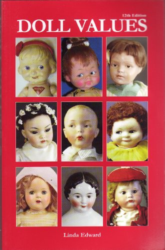 Beispielbild fr Doll Values 12th Edition zum Verkauf von Better World Books