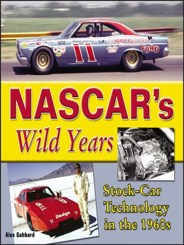 Stock image for Nascar's Wild Years: Stock-Car Technology in the 1960s for sale by Front Cover Books