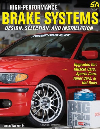 Beispielbild fr High-Performance Brake Systems: Design, Selection, and Installation zum Verkauf von Zoom Books Company
