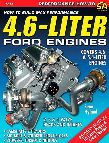 9781932494686: How to Build Max-performance 4.6-liter Ford Engines: Covers All 4.6 and 5.4-liter Modular Ford V-8s from 1996 to 2007