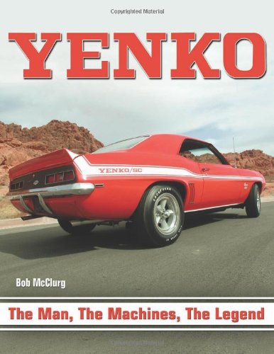 Beispielbild fr Yenko: The Man, the Machines, the Legend zum Verkauf von dsmbooks