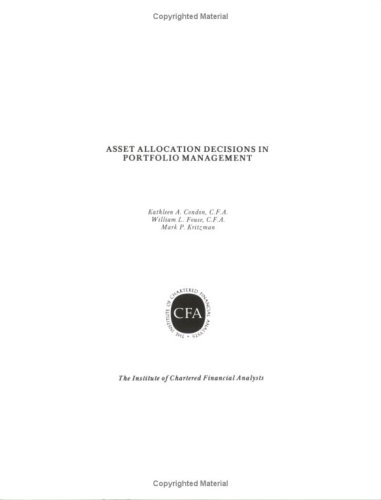Asset Allocation Decisions in Portfolio Management (9781932495577) by Kathleen A. Condon; William L. Fouse; Mark P. Kritzman