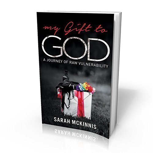 9781932496659: My Gift to God by Sarah McKinnis (2015-08-02)