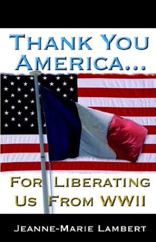 Beispielbild fr Thank You America.for Liberating Us from WWII zum Verkauf von BooksRun