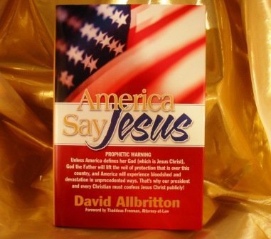 Imagen de archivo de America Say Jesus a la venta por Once Upon A Time Books