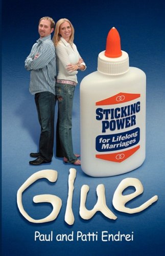 Stock image for Glue: Sticking Power for Lifelong Marriages for sale by Wonder Book