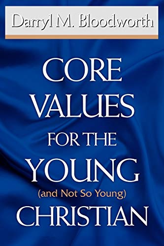 Stock image for Core Values for the Young (and Not So Young) Christian for sale by SecondSale