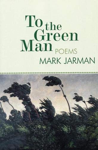 9781932511031: To the Green Man: Poems