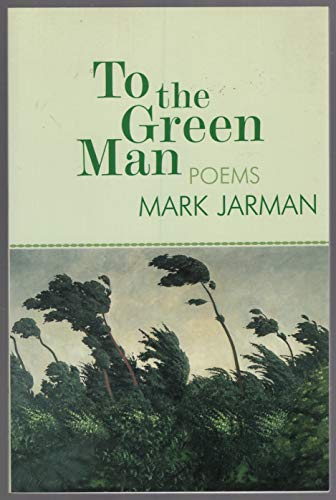 9781932511031: To the Green Man: Poems