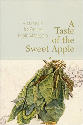 Beispielbild fr A Taste of the Sweet Apple : A Memoir zum Verkauf von Better World Books: West