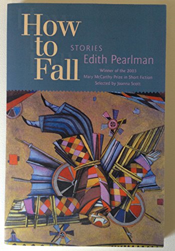 Imagen de archivo de How to Fall: Stories a la venta por Red's Corner LLC