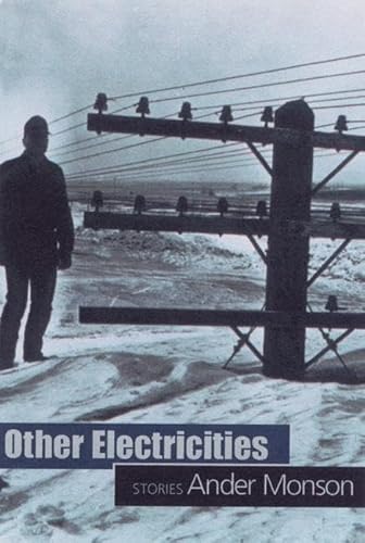 Other Electricities : Stories {of} Ander Monson