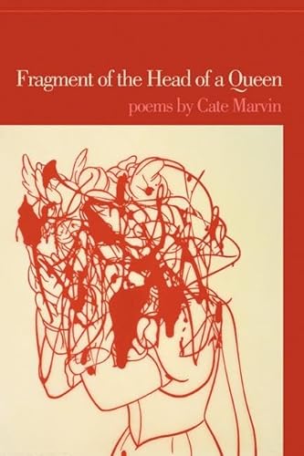 Beispielbild fr Fragment of the Head of a Queen: Poems zum Verkauf von Wonder Book