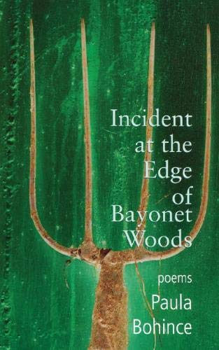 Stock image for Incident at the Edge of Bayonet Woods : Poems for sale by Better World Books