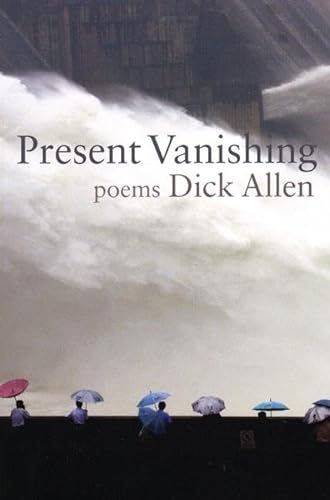 9781932511642: Present Vanishing: Poems